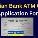 Indian Bank ATM Card Application Form 2024